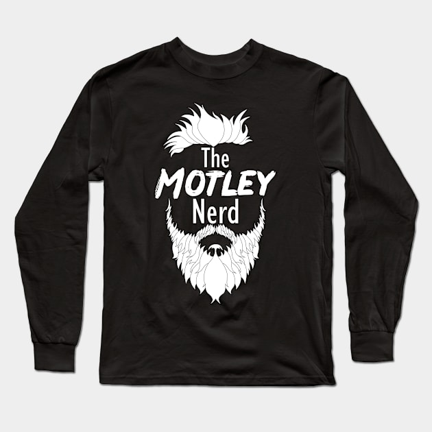 The Motley Nerd Long Sleeve T-Shirt by The Motley Nerd